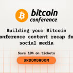 Building Your Bitcoin2026 Conference Content Recap for Social Media