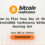 How to Plan Your Day at the Bitcoin2026 Conference Without Burning Out