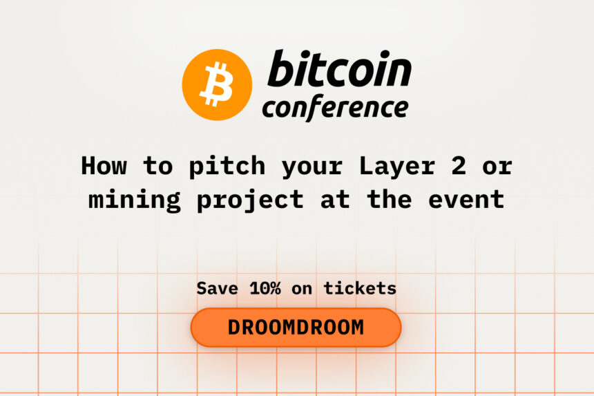 How Bitcoin Founders Can Pitch Their Layer-2 or Mining Project at Bitcoin2026