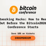 Networking Hacks: How to Reach Out Before the Bitcoin2026 Conference Starts