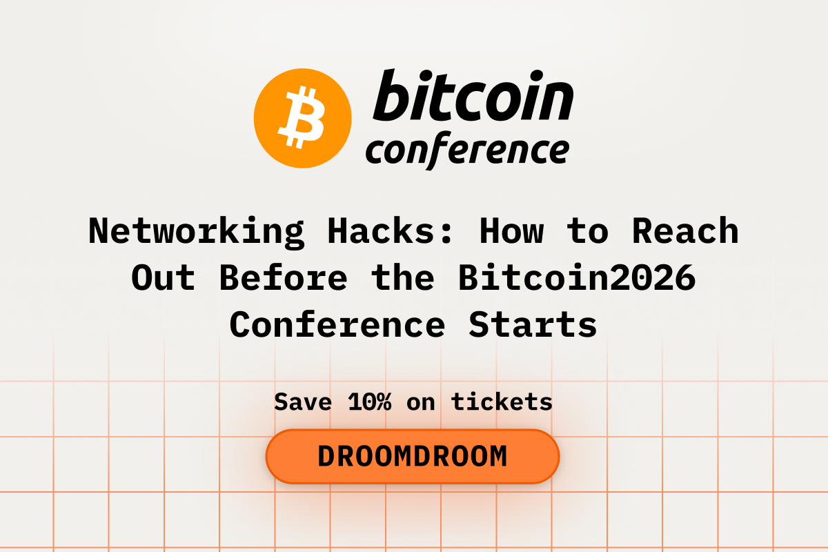 Networking Hacks: How to Reach Out Before the Bitcoin2026 Conference Starts