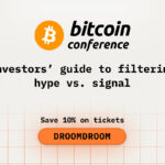 Investors Guide to Filtering Hype vs. Signal at the Bitcoin Conference