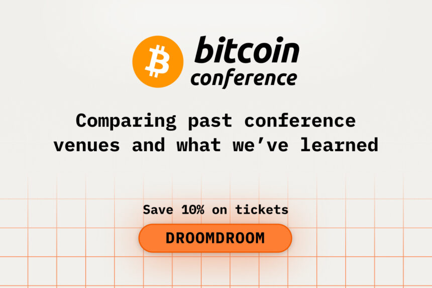 Comparing Past Conference Venues and What We have Learned at Bitcoin2026