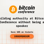 How to Build Authority at the Bitcoin2026 Conference Without Being a Speaker