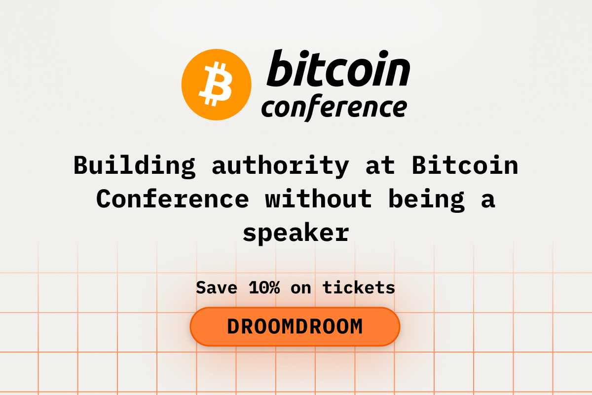How to Build Authority at the Bitcoin2026 Conference Without Being a Speaker