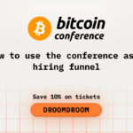 How to Use the BITCOIN2026 Conference as a Hiring Funnel