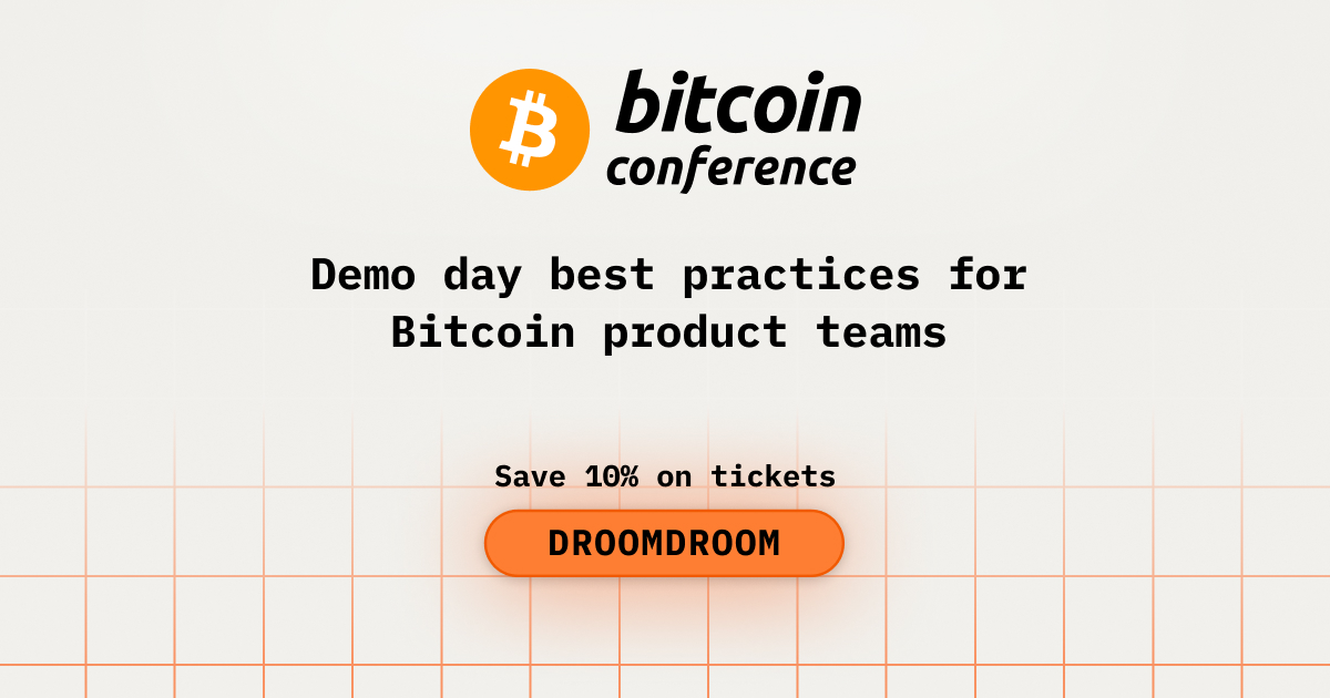 Demo day best practices for Bitcoin product teams while attending Bitcoin2026