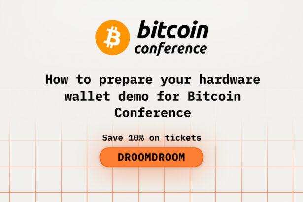 How to prepare your hardware wallet demo for Bitcoin Conference