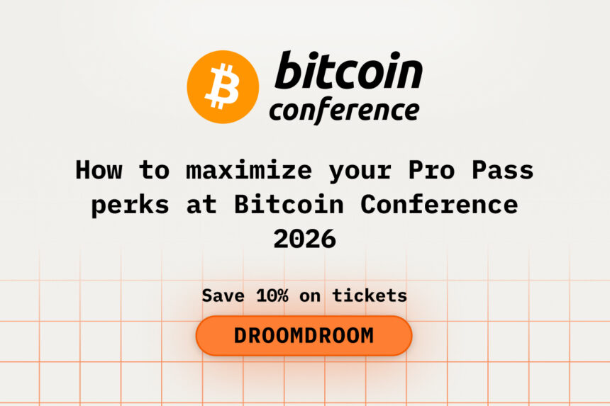 How to maximize your Pro Pass perks at Bitcoin Conference 2026