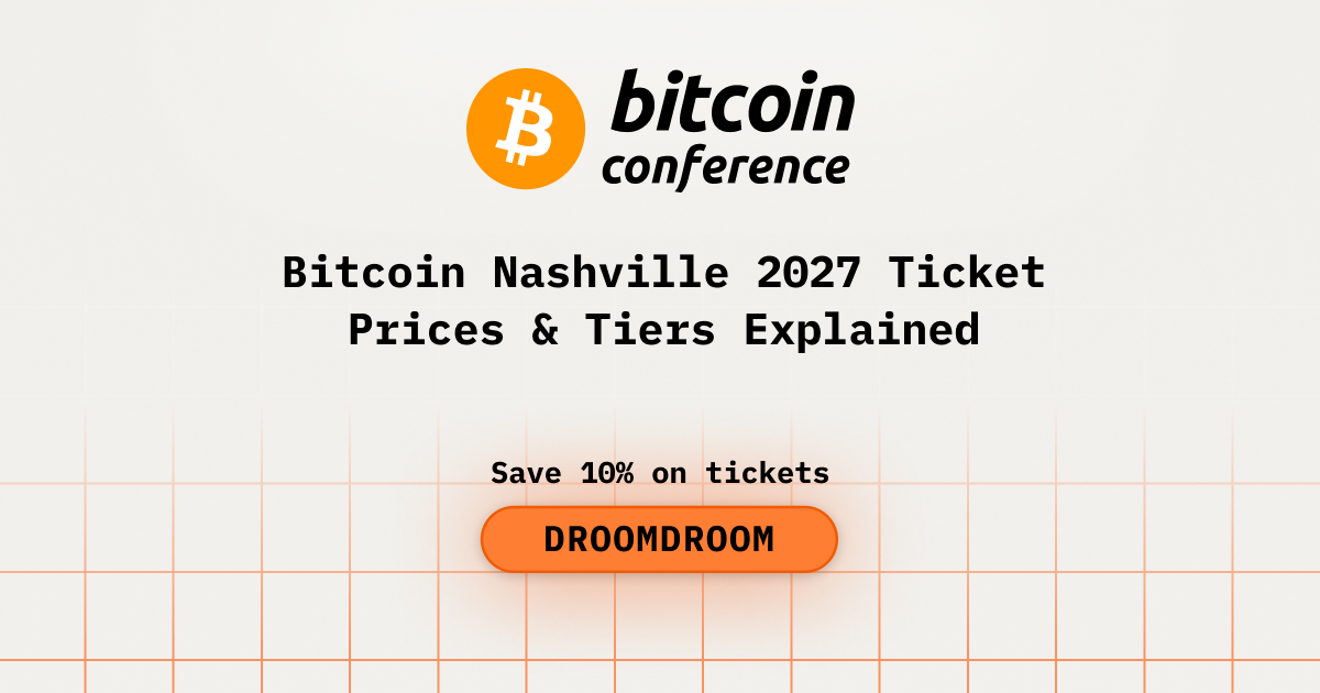 Bitcoin Nashville 2027 Ticket Prices & Tiers Explained