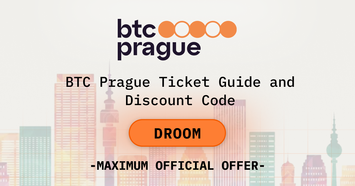 BTC Prague Ticket Guide and Discount Code