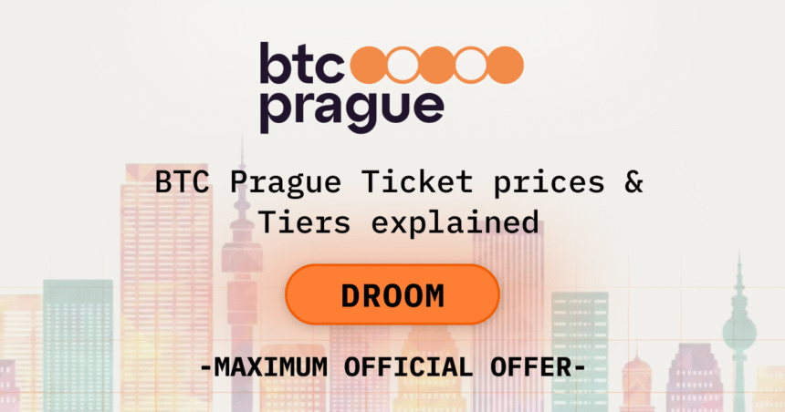 BTC Prague Ticket Prices & Tiers Explained